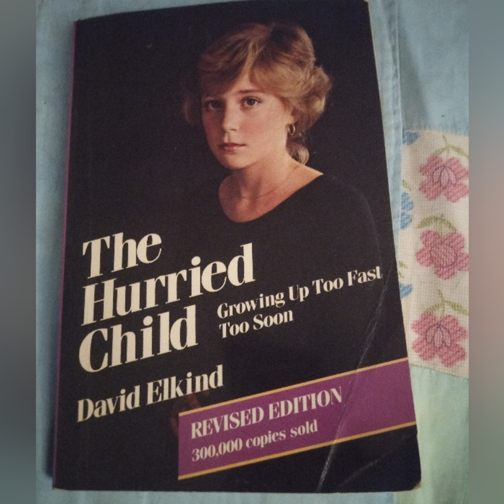 The Hurried Child 3/$12